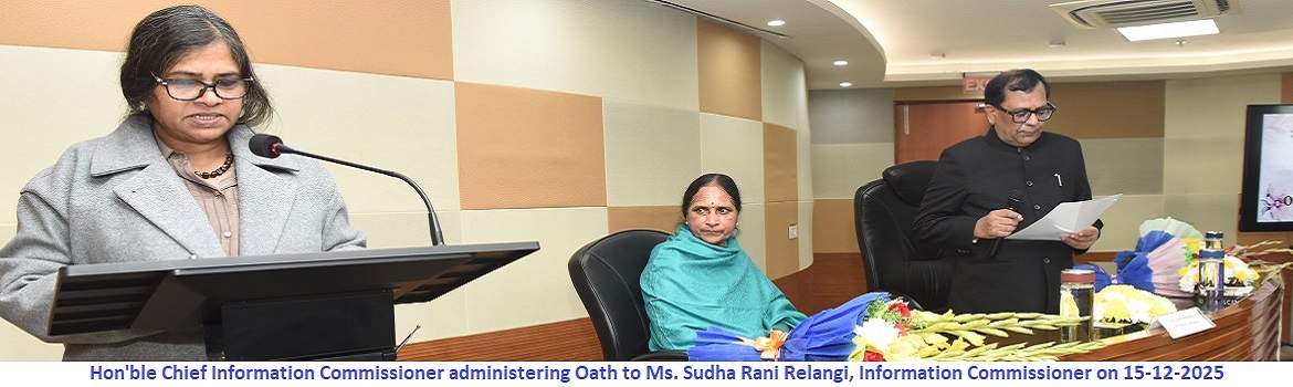 Hon'ble Chief Information Commissioner administering Oath to Ms. Sudha Rani Relangi, Information Commissioner on 15-12-2025